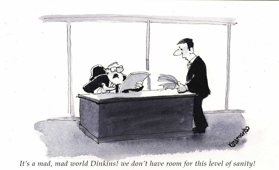 Mad, mad world!